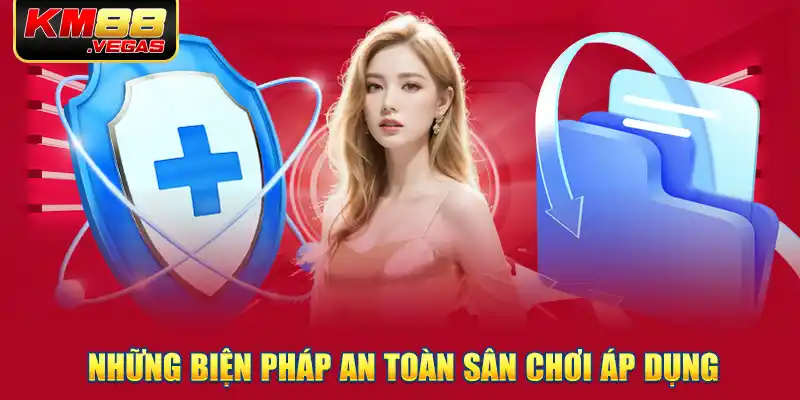 Những biện pháp an toàn sân chơi áp dụng 