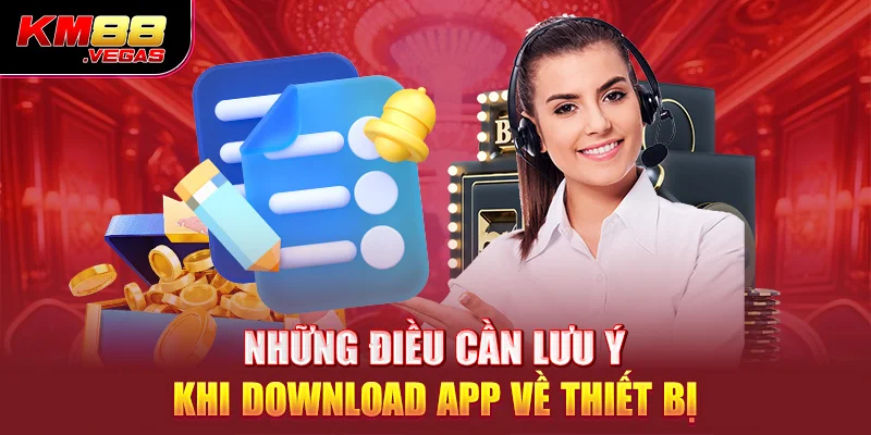 Những điều cần lưu ý khi download app về thiết bị 