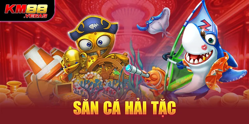 Săn cá Hải Tặc 