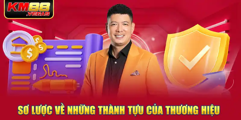 Sơ lược về những thành tựu của thương hiệu 